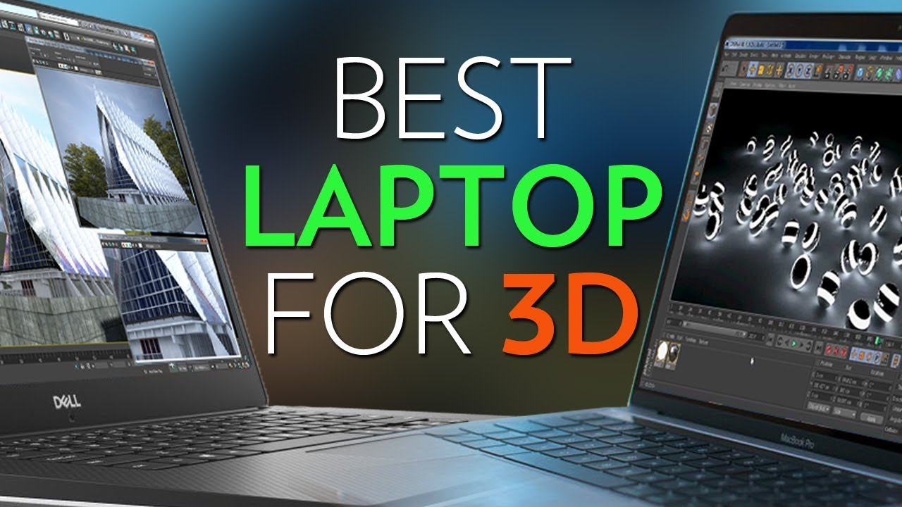 Best Laptop for 3D andvfx